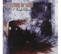 Everything For Some - A Thought Refused