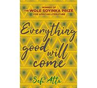 Everything Good Will Come