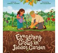 Everything Grows in Jiddo's Garden