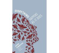 Everything Happens As It Does