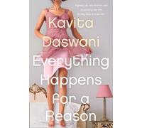 EVERYTHING HAPPENS FOR A REASON: A Witty Contemporary Novel About an Arranged Marriage and a Secret Career