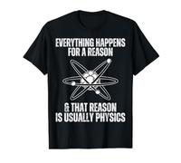 Everything Happens for A Reason Funny Science Physics Memes Value Graphic T-Shirt, Men, Black, S
