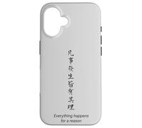 Everything Happens for a Reason, Minimalist Chinese Saying Case for iPhone 16