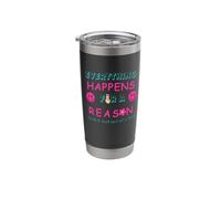 Everything Happens for A Reason Stainless Steel Insulated Tumbler