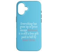 Everything Has Gone Up In Price Except Salvation Ephesians Case for iPhone 16
