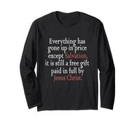 Everything Has Gone Up in Price Except Salvation Ephesians Long Sleeve T-Shirt