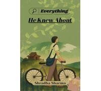 Everything He Knew About