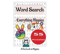 Everything Hippies Word Search Puzzle Book: A Word Search Puzzle Book for Everyone: Explore the World of Hippies in Easy-to-Read Print. Perfect for ... 6x9 inches, 71 pages, 55 Engaging Puzzles