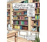 Everything Homes Adult Coloring Book: Volume 1 - Bookshelves: a Tranquil Lines Stress Relief Coloring Book