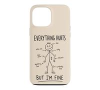 Everything Hurts Adulting Back Pain Humor Case for iPhone 13 Pro Max