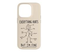 Everything Hurts Adulting Back Pain Humor Case for iPhone 14 Pro