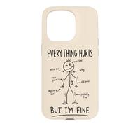 Everything Hurts Adulting Back Pain Humor Case for iPhone 15 Pro