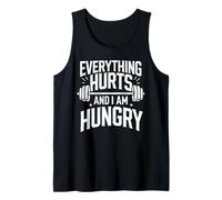 Everything Hurts and I Am Hungry Weightlifting Barbell Tank Top