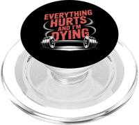 Everything Hurts And I’m Dying Funny Workout Funny Gym PopSockets PopGrip for MagSafe