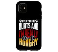 Everything Hurts and I’m Really Hungry Funny Workout Gym Mot Case for iPhone 11