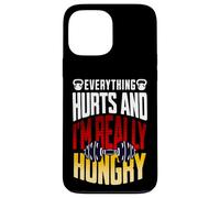 Everything Hurts and I’m Really Hungry Funny Workout Gym Mot Case for iPhone 13 Pro Max