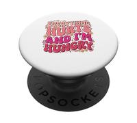 Everything Hurts and Im Hungry Funny Workout Gym Fitness PopSockets Adhesive PopGrip