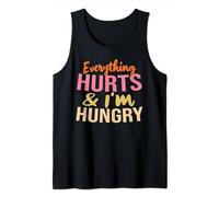 Everything Hurts and I'm Hungry Running Marathon Funny Women Tank Top