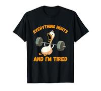 Everything Hurts And I'm Tired Duck Funny T-Shirt