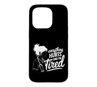 Everything Hurts And I'm Tired Everything Hurts And I'm Case for iPhone 15 Pro