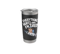 Everything Hurts and I'm Tired Nurse Humor Stainless Steel Insulated Tumbler