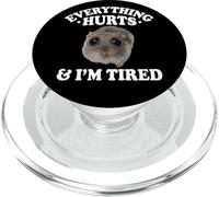 Everything Hurts And Im Tired Sad Hamster Meme Lover PopSockets PopGrip for MagSafe