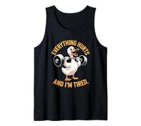 Everything Hurts and Im Tired Workout Duck Tank Top