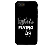 Everything Hurts But I’m Flying Aerial Lyra, Silks, Hoop Case for iPhone SE (2020) / 7/8