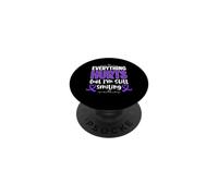 Everything Hurts But I'm Still Smiling Fibromyalgia Warrior PopSockets Adhesive PopGrip