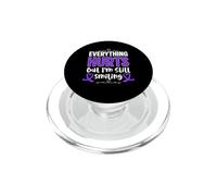 Everything Hurts But I'm Still Smiling Fibromyalgia Warrior PopSockets PopGrip for MagSafe