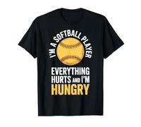Everything Hurts Hungry Softball Life For Athletes T-Shirt