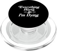 Everything Hurts & I'm Dying Vintage 80s Sarcasm PopSockets PopGrip for MagSafe