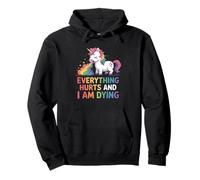 Everything Hurts & I'm Dying - Workout Funny Unicorn Gym Pullover Hoodie