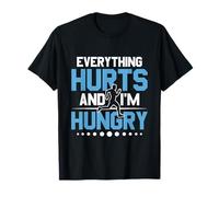 Everything Hurts & I'm Hungry - Ultra Runner Ultramarathon T-Shirt