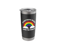 Everything Hurts & Im Tired Ironic Existential Meme Lover Stainless Steel Insulated Tumbler