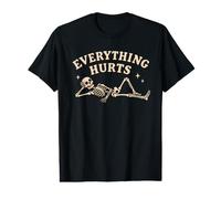 Everything Hurts Skeleton Getting Old Value Graphic T-Shirt