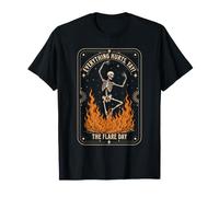 Everything Hurts The Flare Day - Arthritis Warrior T-Shirt