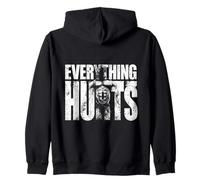 Everything Hurts Weight Lifting Humor Funny Workout Gym Zip Hoodie