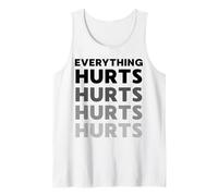 Everything Hurts Workout Strongman Muscle Training Tank Top