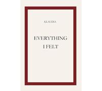 Everything I felt