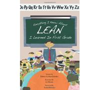 Everything I Know About Lean I Learned in First Grade by Robert O. Martichenko(2012-03-08)