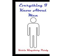 Everything I Know About Men