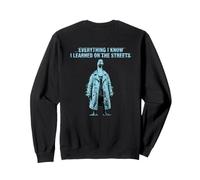 Everything I Know I Learned On The Streets Glitch (Back) Sweatshirt