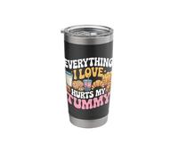 Everything I Love Hurts My Tummy Stainless Steel Insulated Tumbler