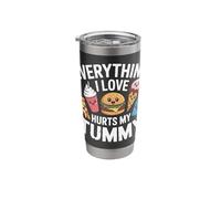 Everything I Love Hurts My Tummy Stainless Steel Insulated Tumbler