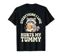 Everything I Love Hurts My Tummy T-Shirt