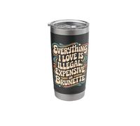 Everything I Love is Illegal Expensive Or Brunette Men Boys Stainless Steel Insulated Tumbler