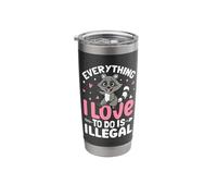 Everything I Love to Do is Illegal Stainless Steel Insulated Tumbler