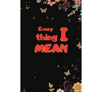Everything I Mean: A Cute Retro Journal for Notes, Dreams, Sketches & Random Thoughts
