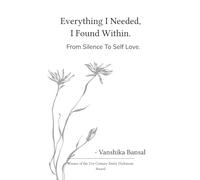 Everything I Needed, I Found Within. From Silence To Self Love.
